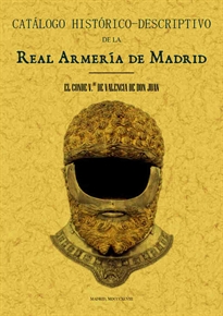Books Frontpage Real Armería de Madrid. Catálogo histórico-descriptivo