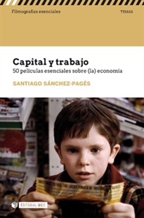 Books Frontpage Capital y trabajo. 50 películas esenciales sobre (la) economía