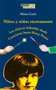 Books Frontpage Niños y niñas eternamente: los clásicos infantiles desde Cenicienta hasta Harry Potter