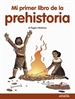 Front pageMi primer libro de la Prehistoria