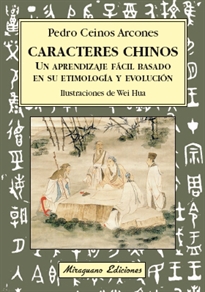 Books Frontpage Caracteres chinos. Un aprendizaje fácil basado en su etimología y evolución