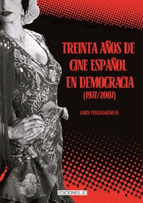 Books Frontpage Treinta años de cine español en democracia (1977-2007)