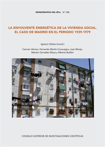 Books Frontpage La envolvente energética de la vivienda social en el caso de Madrid en el periodo 1939-1979