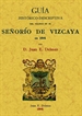 Front pageSeñorío de Vizcaya. Guía histórico-descriptiva del viajero en 1864