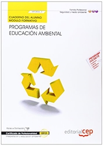 Books Frontpage Cuaderno del alumno Programas de educación ambiental (MF0806_3). Certificados de Profesionalidad. Interpretación y Educación Ambiental (SEAG0109)