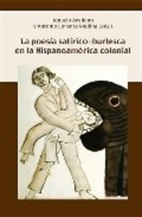 Books Frontpage Poesía satírica y burlesca en la Hispanoamérica colonial