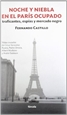Front pageNoche y niebla en el París ocupado. Traficantes, espías y mercado negro