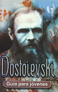 Books Frontpage Dostoevski: guía para jóvenes