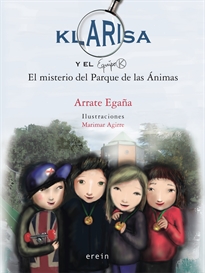 Books Frontpage Klarisa y el Equipo K. El misterio del Parque de las Ánimas