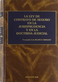 Books Frontpage La ley de contrato de segura en la jurisprudencia y en la doctrina judicial