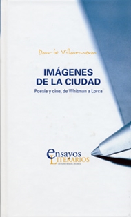 Books Frontpage Imágenes De La Ciudad. Poesía Y Cine, De Whitman A Lorca