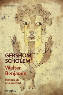 Books Frontpage Walter Benjamin. Historia de una amistad