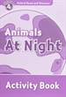 Front pageOxford Read and Discover 4. Animals at Night Activity Book