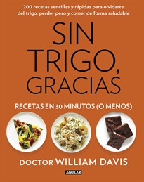 Books Frontpage Sin trigo, gracias. Recetas en 30 minutos (¡o menos!)