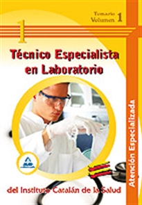 Books Frontpage Técnico especialista en laboratorio del instituto catalán de la salud. Atención especializada. Temario. Volumen i