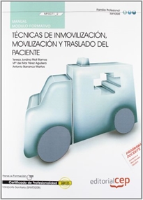 Books Frontpage Manual Técnicas de Inmovilización, Movilización y Traslado del paciente (MF0071_2). Certificados de Profesionalidad. Transporte Sanitario (SANT0208)