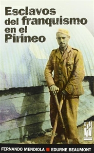 Books Frontpage Esclavos del franquismo en el Pirineo