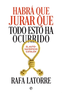 Books Frontpage Habrá que jurar que todo esto ha ocurrido