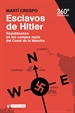 Front pageEsclavos de Hitler. Republicanos en los campos nazis del Canal de la Mancha