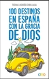 Front page100 Destinos en España con la gracia de Dios