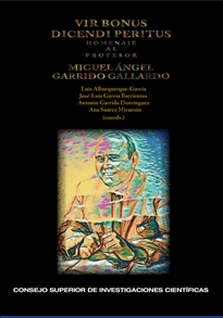 Books Frontpage Vir bonus dicendi peritus: homenaje al profesor Miguel Ángel Garrido Gallardo