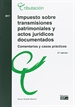 Portada del libro Impuesto sobre transmisiones patrimoniales y actos jurídicos documentados