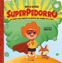 Books Frontpage Superpedorro. Un cuento para conocer los bichitos que tenemos en la tripa