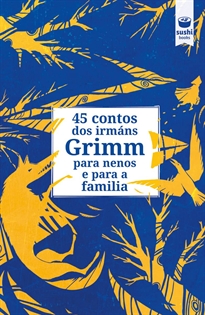 Books Frontpage 45 contos dos irmáns Grimm para nenos e para a familia