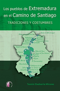 Books Frontpage Los pueblos de Extremadura en el Camino de Santiago: tradiciones y costumbres