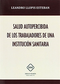 Books Frontpage Salud Autopercibida De Los Trabajadores De Una Institucion Sanitaria