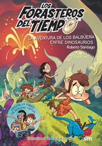 Books Frontpage Los Forasteros del Tiempo 6: La aventura de los Balbuena entre dinosaurios