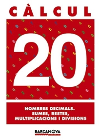 Books Frontpage Càlcul 20. Nombres decimals. Sumes, restes, multiplicacions i divisions