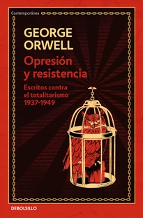 Books Frontpage Opresión y resistencia (edición definitiva avalada por The Orwell Estate)