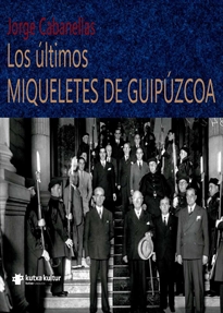 Books Frontpage Los últimos MIQUELETES DE GUIPÚZCOA