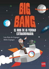 Books Frontpage Big Bang: El blog de la verdad extraordinaria