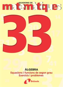 Books Frontpage 33 Equacions i funcions de secon grau. Exercicis i problemes