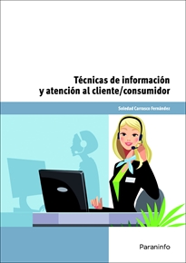 Books Frontpage Técnicas de información y atención al cliente/consumidor