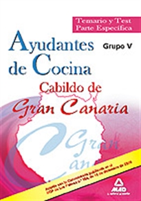 Books Frontpage Ayudantes de cocina del cabildo de gran canaria (grupo v). Temario y test parte específica.