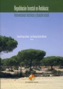Books Frontpage Repoblación forestal en Andalucía: Intervenciones históricas y situación actual