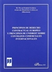 Front pagePrincipios de Derecho Contractual Europeo y Principios de Unidroit sobre Contratos Comerciales Internacionales: actas del Congreso Internacional celebrado en Palma de Mallorca, 26 y 27 de abril de 2007