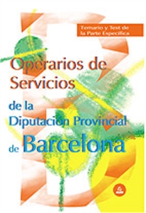 Books Frontpage Operarios de servicios de la diputacion provincial de barcelona. Temario y test de la parte especifica