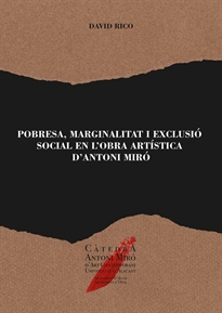 Books Frontpage Pobresa, marginalitat i exclusió social en l'obra artística d'Antoni Miró