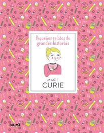 Books Frontpage Pequeños relatos de grandes historias. Marie Curie