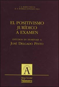 Books Frontpage El positivismo jurídico a examen. Estudios  en homenaje a José Delgado Pinto