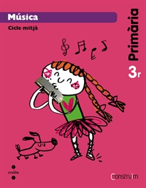 Books Frontpage Música + Quadern d#activitats Supercompetents. 3 Primària. Construïm