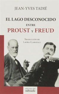 Books Frontpage El lago desconocido entre Proust y Freud