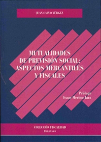 Books Frontpage Mutualidades de previsión social: aspectos mercantiles y fiscales