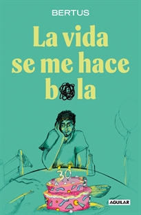 Books Frontpage La vida se me hace bola