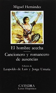Books Frontpage El hombre acecha; Cancionero y romancero de ausencias