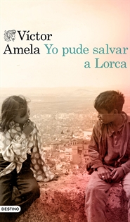 Books Frontpage Yo pude salvar a Lorca